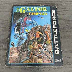 The Galtor Campaign for Battle Force Published by FASA Corporation ISBN: 1-55560